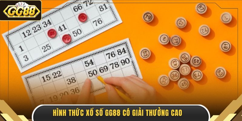 Hình thức xổ số GG88 có giải thưởng cao